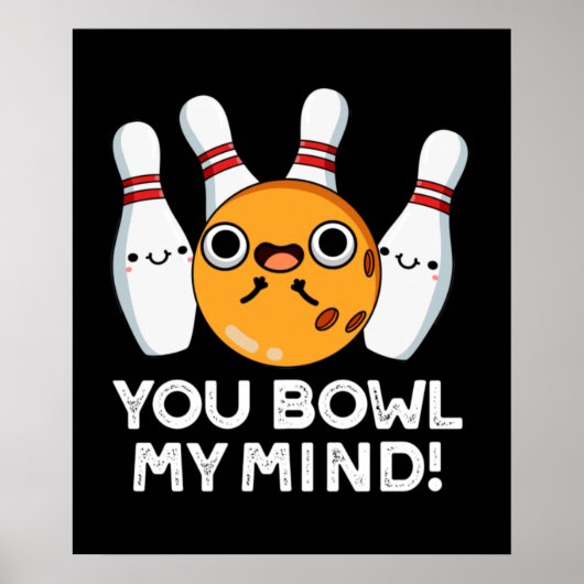 Poster Vous Bol Mon Esprit Drôle Pun Bowling Dark BG (Devant)