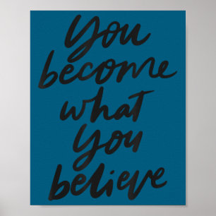 Poster Vous Devenez Ce Que Vous Croyez Motivationnel