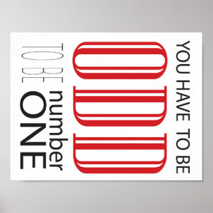 Poster Vous devez être impairs pour être le numéro un