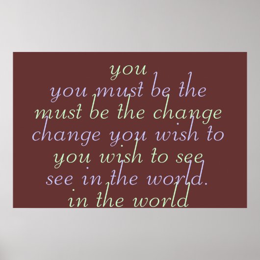 Poster Vous devez être le changement que vous souhaitez v (Devant)