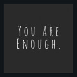 Poster VOUS EN ÊTES ASSEZ | Graphique d'art Word inspirat<br><div class="desc">Vous êtes assez | Motivationnel,  inspirant,  encourageant en disant dans minimaliste la typographie de l'écriture manuscrite moderne.</div>