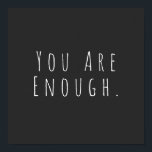 Poster VOUS EN ÊTES ASSEZ | Graphique d'art Word inspirat<br><div class="desc">Vous êtes assez | Motivationnel,  inspirant,  encourageant en disant dans minimaliste la typographie de l'écriture manuscrite moderne.</div>