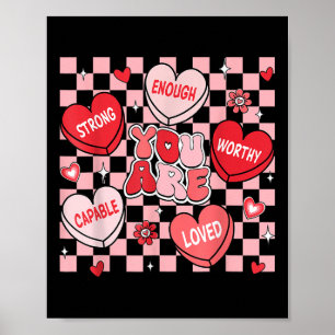 Poster Vous Êtes Aimé Digne Assez Candy Coeur Enseignant 