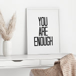 Poster Vous êtes assez d'encouragement mots de motivation<br><div class="desc">Mots à retenir : Vous êtes assez - dans le moderne minima noir et blanc</div>