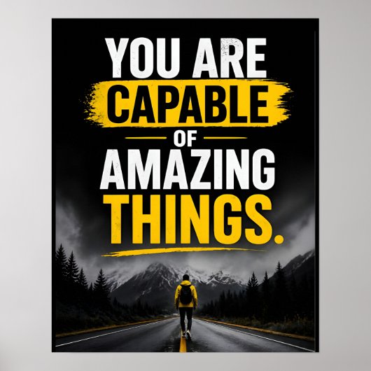 Poster Vous êtes capable de choses incroyables Citation d (Devant)