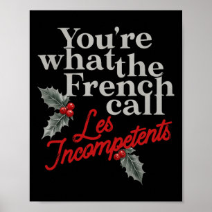 Poster Vous êtes ce que les Français appellent les Indépe