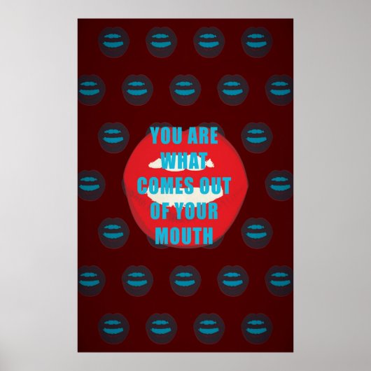 Poster Vous êtes ce qui sort de votre citation (Devant)