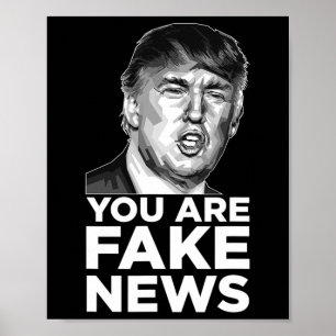 Poster Vous êtes de fausses nouvelles - Président Trump S