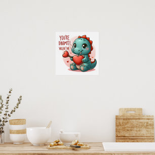 Poster Vous êtes Dinomite Valentine Cute Dinosaur Love