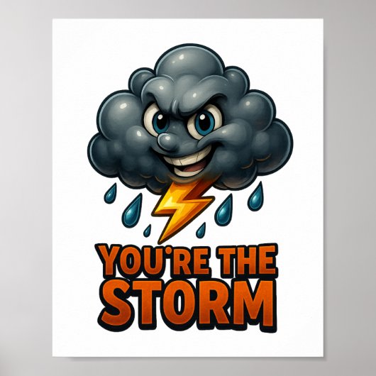 Poster Vous êtes la tempête - Imprimable 3D Wall Art (Devant)