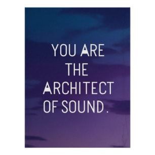 Poster Vous êtes l'architecte du son