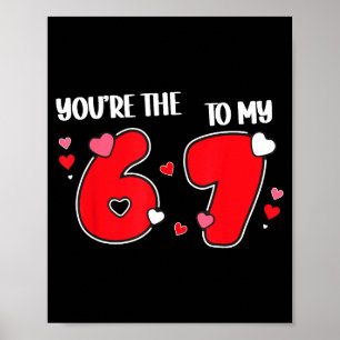 Poster Vous êtes le 6 de ma Saint-Valentin drôle 67
