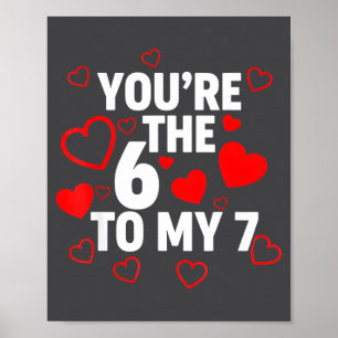 Poster Vous êtes le 6 pour mon 7 drôle de la Saint-Valent