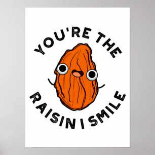 Poster Vous êtes le jeu de nourriture Raisin I Smile Funn