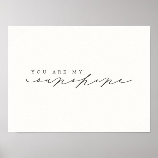 Poster Vous Êtes Mon Écran Sunshine Script Nursery Decor (Devant)