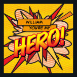 Poster Vous êtes mon HERO Fun Retro Comic Book Pop Art<br><div class="desc">Personnalisez le nom pour créer un poster HERO super cool et bande dessinée tendance. Un design amusant, cool et tendance rétro de bande dessinée pop art inspiré de l'art qui met le wham, zap, pow dans votre journée. Le cadeau parfait pour les super-héros, vos amis, votre famille ou comme un...</div>