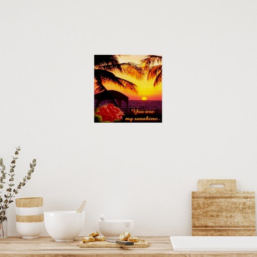 Poster Vous Êtes Mon Soleil (Cuisine)