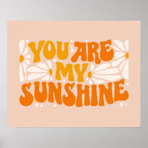 Poster Vous êtes mon Sunshine Super Graphisme