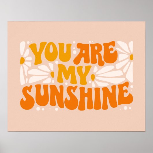 Poster Vous êtes mon Sunshine Super Graphisme (Devant)