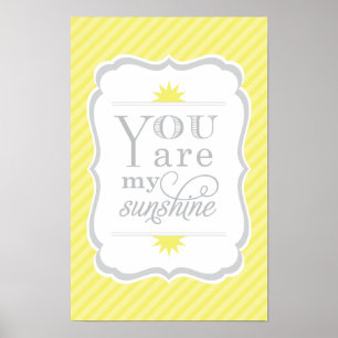 Poster Vous êtes My Sunshine Yellow and Grey Baby Nursery