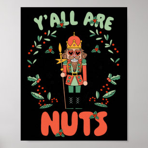 Poster Vous êtes Noix Casse-Noisette Joyeux Noël Funny Xm