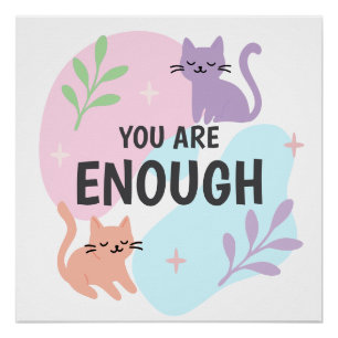 Poster Vous êtes suffisant chat Affirmation 