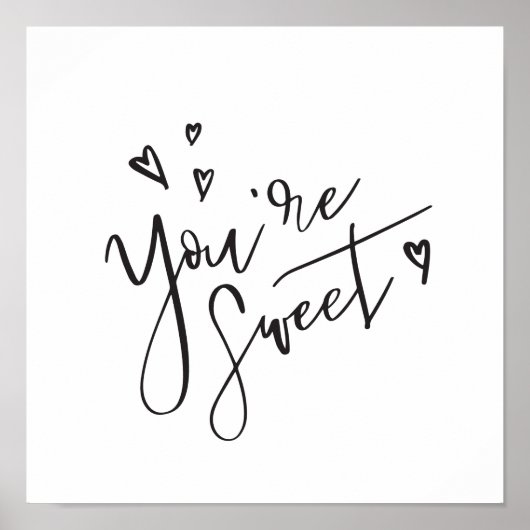 Poster Vous êtes Sweet Modern Calligraphy Valentine Art (Devant)