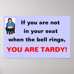 Poster Vous êtes tardifs !