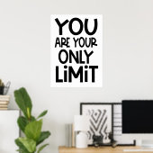 Poster Vous Êtes Votre Seule Citation Motivationnelle Lim (Bureau à domicile)