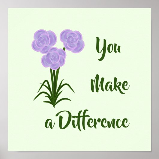 Poster "Vous faites une différence" Fleurs violettes rose (Devant)