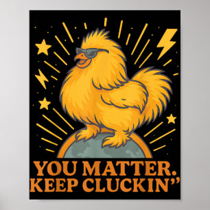Poster Vous Gardez Le Cluckin Drôle Pun De Poulet