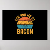 Poster Vous M'Avez Eu À Bacon Funny Bacon Lover (Devant)