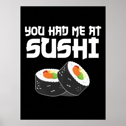 Poster Vous M'Avez Eu Au Sushi - Nourriture Drôle (Devant)