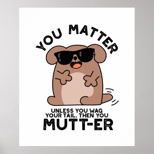 Poster Vous Mutter Funny Positif Chien Pun (Devant)