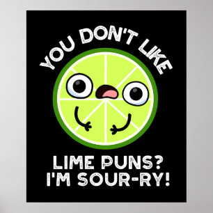 Poster Vous n'aimez pas les jeux de mots sur le citron Je