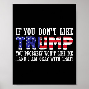 Poster Vous n'aimez pas Trump alors vous ne voulez pas me