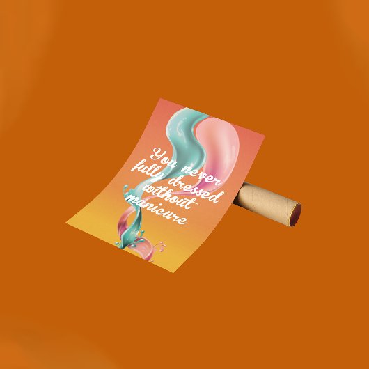 Poster Vous n'avez jamais entièrement habillé sans manucu