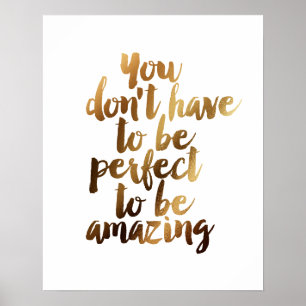 Poster "Vous n'avez pas besoin d'être parfait pour être E