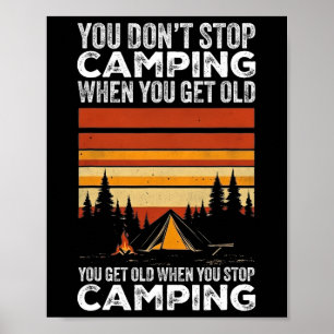 Poster Vous ne cessez pas de camper quand vous vieillisse