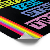 Poster "Vous ne manquerez jamais jusqu'à ce que vous arrê (Coin)