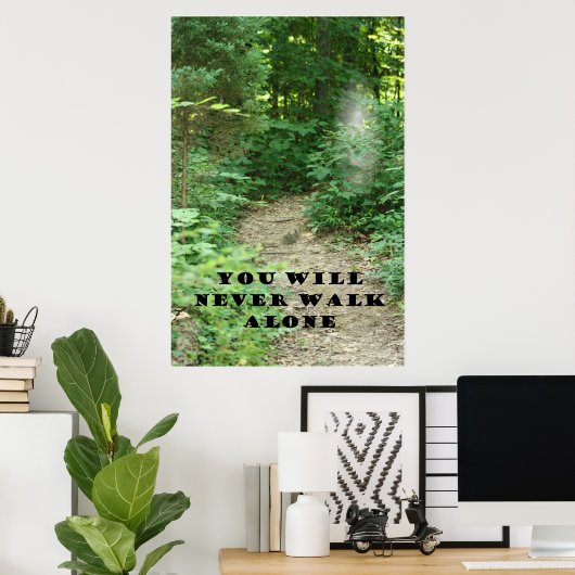 POSTER VOUS NE MARCHEREZ JAMAIS SEUL (Bureau à domicile)