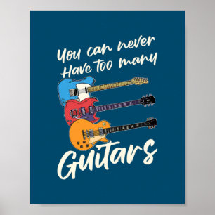 Poster Vous Ne Pouvez Jamais Avoir Trop De Guitares De Mu
