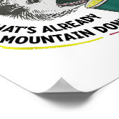 Poster Vous ne pouvez pas démonter Mountain Dew qui a déj (Coin)