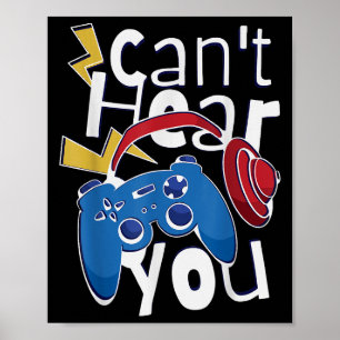 Poster Vous Ne Pouvez Pas Entendre Jouer, Citation De Jeu