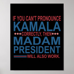 Poster Vous ne pouvez pas proclamer Kamala correctement a