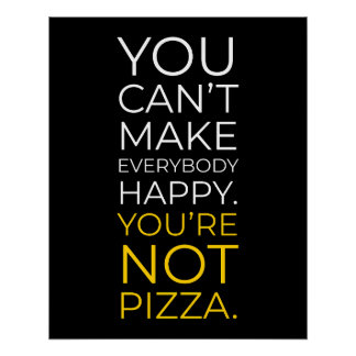 Poster Vous ne pouvez pas rendre tout le monde heureux : 