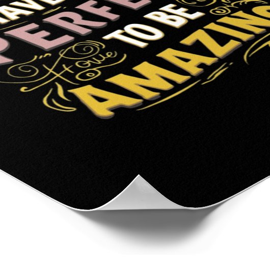 Poster Vous n'êtes pas obligé d'être parfait pour être un (Coin)