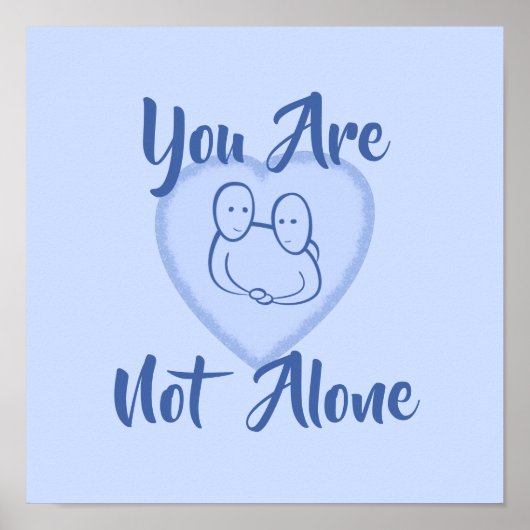 Poster "Vous n'êtes pas seul" Bleu Coeur Imprimer (Devant)