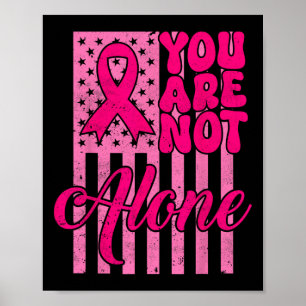 Poster Vous n'êtes pas seul Pink Ribbon Cancer du sein
