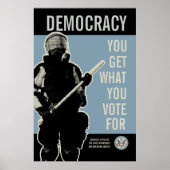 Poster Vous Obtenez Ce Que Vous Votez Pour Imprimer (Devant)